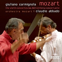 カルミニョーラ　アバド「 モーツァルト：ヴァイオリン協奏曲第３番・第５番≪トルコ風≫　協奏交響曲Ｋ３６４」