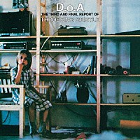 スロッビング・グリッスル「 Ｄ．ｏ．Ａ．（最終報告書）」