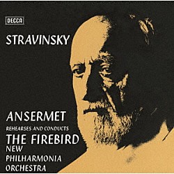 エルネスト・アンセルメ ニュー・フィルハーモニア管弦楽団「ストラヴィンスキー：火の鳥」