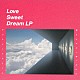 野崎りこん「Ｌｏｖｅ　Ｓｗｅｅｔ　Ｄｒｅａｍ　ＬＰ」