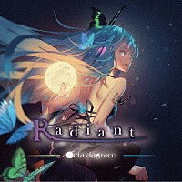 Ｏｃｔａｖｉａｇｒａｃｅ「 Ｒａｄｉａｎｔ」