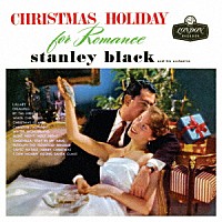 スタンリー・ブラック＆ヒズ・オーケストラ「 クリスマス・ホリデー・フォー・ロマンス」