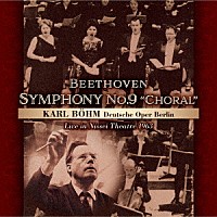 カール・ベーム「 ベートーヴェン：交響曲第９番ニ短調「合唱」」