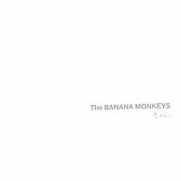 ＴＨＥ　ＢＡＮＡＮＡ　ＭＯＮＫＥＹＳ「 きゅん」