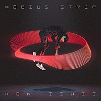 ＫＥＮ　ＩＳＨＩＩ「 ＭＯＢＩＵＳ　ＳＴＲＩＰ」