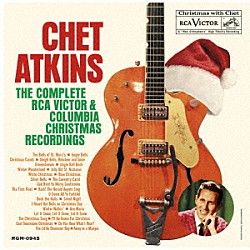 チェット・アトキンス「コンプリート・ＲＣＡビクター＆コロムビア・クリスマス・レコーディングス」