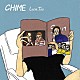 Ｌｕｃｉｅ，Ｔｏｏ「ＣＨＩＭＥ」