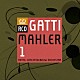 ロイヤル・コンセルトヘボウ管弦楽団 ダニエレ・ガッティ「マーラー：交響曲第１番」