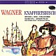ハンス・クナッパーツブッシュ ミュンヘン・フィルハーモニー管弦楽団「ワーグナー：管弦楽曲集　Ⅱ」