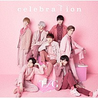 ＴＦＧ「 ｃｅｌｅｂｒａＴｉｏｎ」