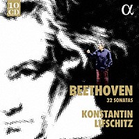 コンスタンチン・リフシッツ「 ベートーヴェン：ピアノ・ソナタ全集」