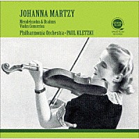 ヨハンナ・マルツィ「 メンデルスゾーン＆ブラームス：ヴァイオリン協奏曲」