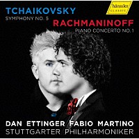 ファビオ・マルティーノ「 ラフマニノフ：ピアノ協奏曲第１番、チャイコフスキー：交響曲第５番」
