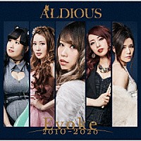 ＡＬＤＩＯＵＳ「 Ｅｖｏｋｅ　２０１０－２０２０」