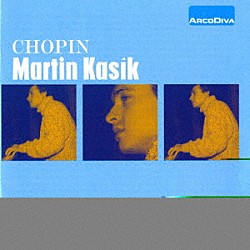 マルティン・カシーク「ショパン：ピアノ作品集」