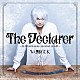 ＷＡЯＲＯＣＫ「Ｔｈｅ　Ｄｅｃｌａｒｅｒ　～Ａｎ　ｉｔ　ｈａｒｍ　ｎｏｎｅ，　ｄｏ　ｗｈａｔ　ｙｅ　ｗｉｌｌ．～」