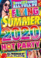 ７ＵＬＴＩＭＡＴＥ「 ＦＬＹＩＮＧ　ＳＵＭＭＥＲ　２０２０　ＨＯＴ　ＰＡＲＴＹ」