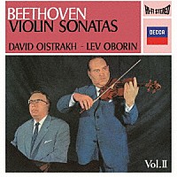 オイストラフ　オボーリン「 ベートーヴェン：ヴァイオリン・ソナタ全集Ｖｏｌ．２」