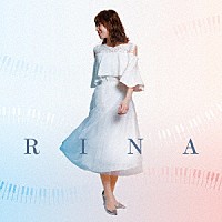 ＲＩＮＡ「 ＲＩＮＡ」