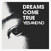 ＤＲＥＡＭＳ ＣＯＭＥ ＴＲＵＥ「ＹＥＳ ＡＮＤ ＮＯ／Ｇ」 | UMCK