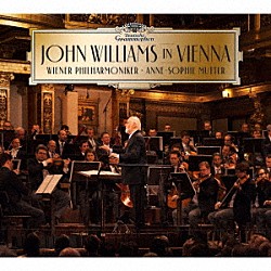 ジョン・ウィリアムズ アンネ＝ゾフィー・ムター ウィーン・フィルハーモニー管弦楽団「ジョン・ウィリアムズ　ライヴ・イン・ウィーン（デラックス）」