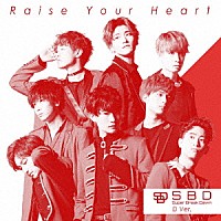 Ｓｕｐｅｒ　Ｂｒｅａｋ　Ｄａｗｎ「 Ｒａｉｓｅ　Ｙｏｕｒ　Ｈｅａｒｔ」