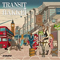 ＡＩＮＡＫＡＮＮＡ「 ＴＲＡＮＳＩＴ　ＨＡＫＫＥＩ」