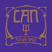 ＣＡＮ「 Ｆｕｔｕｒｅ　Ｄａｙｓ」