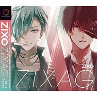 ＺＩＸ「 Ｚ．Ｉ．Ｘ．Ａ．Ｇ．」