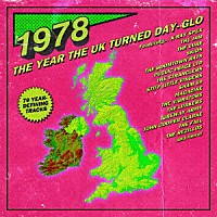 （Ｖ．Ａ．）「 １９７８：イヤー・ザ・ＵＫ・ターンド・デイ・グロ」