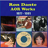 （Ｖ．Ａ．）「 Ｒｏｎ　Ｄａｎｔｅ　ＡＯＲ　Ｗｏｒｋｓ　１９７７　－　１９８１」