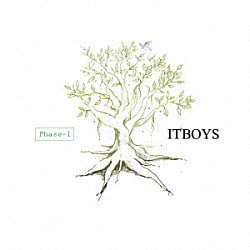 ＩＴＢＯＹＳ「Ｐｈａｓｅ－１」