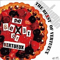 ＶＥＲＴＵＥＵＸ「 Ｔｈｅ　Ｂｅｓｔ　ｏｆ　ＶＥＲＴＵＥＵＸ」