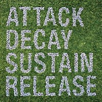 シミアン・モバイル・ディスコ「 Ａｔｔａｃｋ　Ｄｅｃａｙ　Ｓｕｓｔａｉｎ　Ｒｅｌｅａｓｅ」