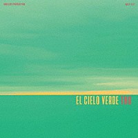 ＴＨＧ「 Ｅｌ　Ｃｉｅｌｏ　Ｖｅｒｄｅ」