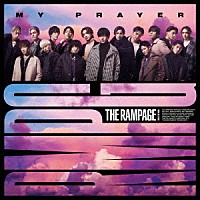 ＴＨＥ　ＲＡＭＰＡＧＥ　ｆｒｏｍ　ＥＸＩＬＥ　ＴＲＩＢＥ「 ＭＹ　ＰＲＡＹＥＲ」