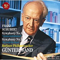 ギュンター・ヴァント「 シューベルト：交響曲第８番「未完成」＆第９番「ザ・グレイト」［１９９５年ベルリン・ライヴ］」