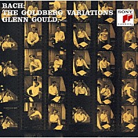 グレン・グールド「 バッハ：ゴールドベルク変奏曲（５５年モノラル録音）」
