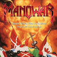 マノウォー「 ブラック・ウインド、ファイアー・アンド・スティール～ジ・アトランティック・アルバムズ　１９８７－１９９２」