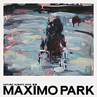 ＭＡＸＩＭＯ　ＰＡＲＫ「 ＮＡＴＵＲＥ　ＡＬＷＡＹＳ　ＷＩＮＳ」