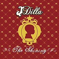 Ｊ　ＤＩＬＬＡ「 ＴＨＥ　ＳＨＩＮＩＮＧ　－　ＴＨＥ　１５ＴＨ　ＡＮＮＩＶＥＲＳＡＲＹ　ＥＤＩＴＩＯＮ　－」