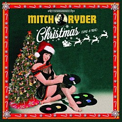 ＭＩＴＣＨ　ＲＹＤＥＲ「ＣＨＲＩＳＴＭＡＳ　（ＴＡＫＥ　Ａ　ＲＩＤＥ）」