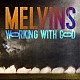 ＭＥＬＶＩＮＳ「ＷＯＲＫＩＮＧ　ＷＩＴＨ　ＧＯＤ」