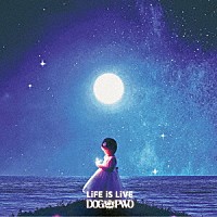 ＤＯＧ　ｉｎＴｈｅパラレルワールドオーケストラ「 ＬｉＦＥ　ｉＳ　ＬｉＶＥ」