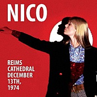 ＮＩＣＯ「 ノートルダム大聖堂　－　ＤＥＣＥＭＢＥＲ　１３，　１９７４」