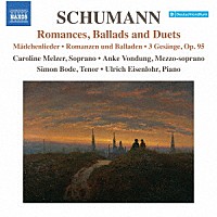 （クラシック）「 シューマン：歌曲集　第１０集　ロマンス、バラートと二重唱集」