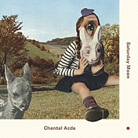 Ｃｈａｎｔａｌ　Ａｃｄａ「 Ｓａｔｕｒｄａｙ　Ｍｏｏｎ」