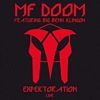 ＭＦ　ＤＯＯＭ「 Ｅｘｐｅｋｔｏｒａｔｉｏｎ：　Ｌｉｖｅ」