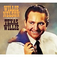 ウィリー・ネルソン「 テキサス・ウィリー」