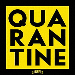 ＤＪ　ＢＥＥＲＴ「ＱＵＡＲＡＮＴＩＮＥ」